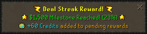 Deal Streak Reward: $1,500 Milestone Reached